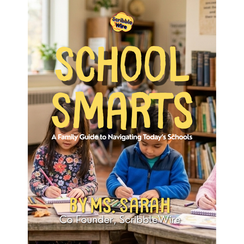School Smarts: A Family Guide to Navigating Today's Schools